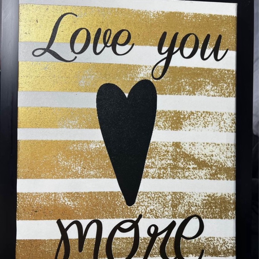 LOVE YOU MORE wall art! About 24inches long, I can measure if requested.